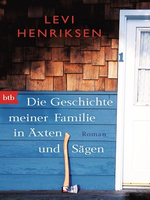 cover image of Die Geschichte meiner Familie in Äxten und Sägen